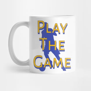 Play The Game Mug